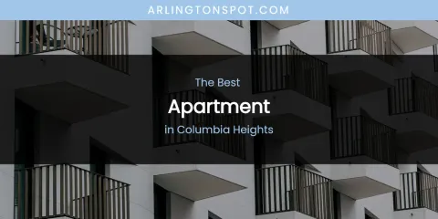 The Absolute Best Apartment in Columbia Heights
