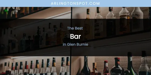 The Absolute Best Bar in Glen Burnie