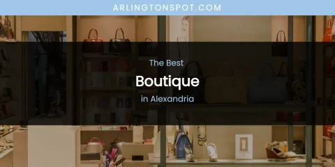 The Absolute Best Boutique in Alexandria