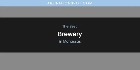 Manassas' Best Brewery