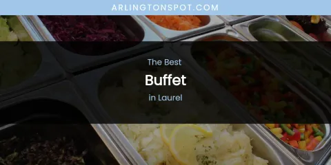 Laurel's Best Buffet