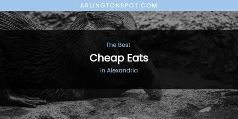 The Absolute Best Cheap Eats in Alexandria