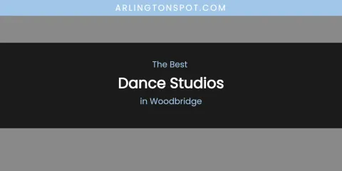 Woodbridge's Best Dance Studios