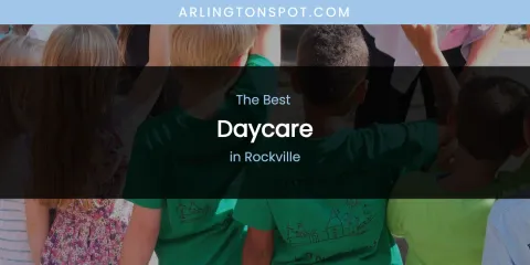 Rockville's Best Daycare