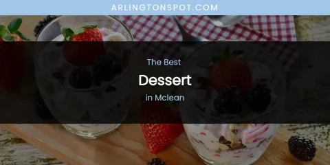 Mclean's Best Dessert