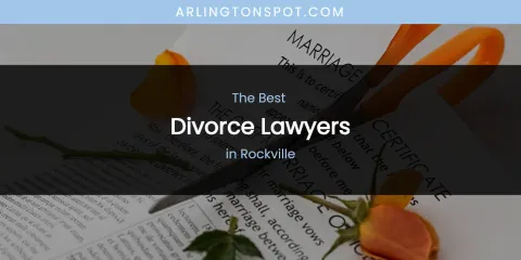 Rockville's Best Divorce Lawyers