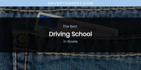 The Absolute Best Driving School in Bowie