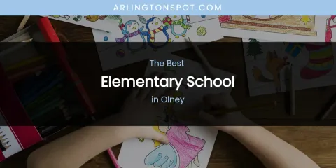 Olney's Best Elementary School