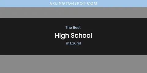 Laurel's Best High School