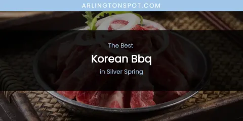 Silver Spring's Best Korean BBQ