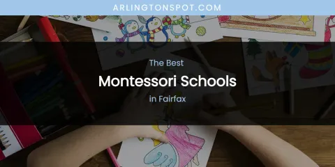 The Absolute Best Montessori Schools in Fairfax