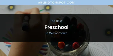 The Absolute Best Preschool in Germantown
