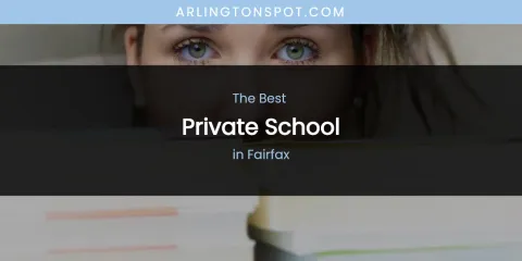The Absolute Best Private School in Fairfax