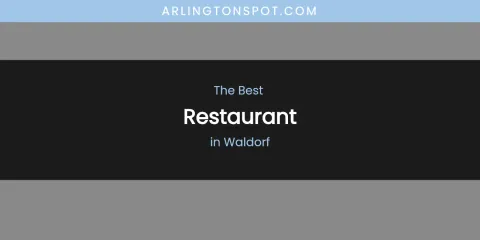 Waldorf's Best Restaurant