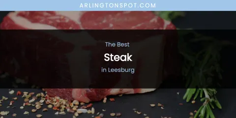 Leesburg's Best Steak