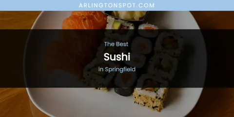 Springfield's Best Sushi